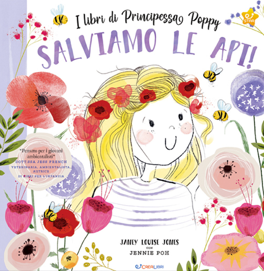 Salviamo le api! I libri di principessa Poppy. Ediz. a colori