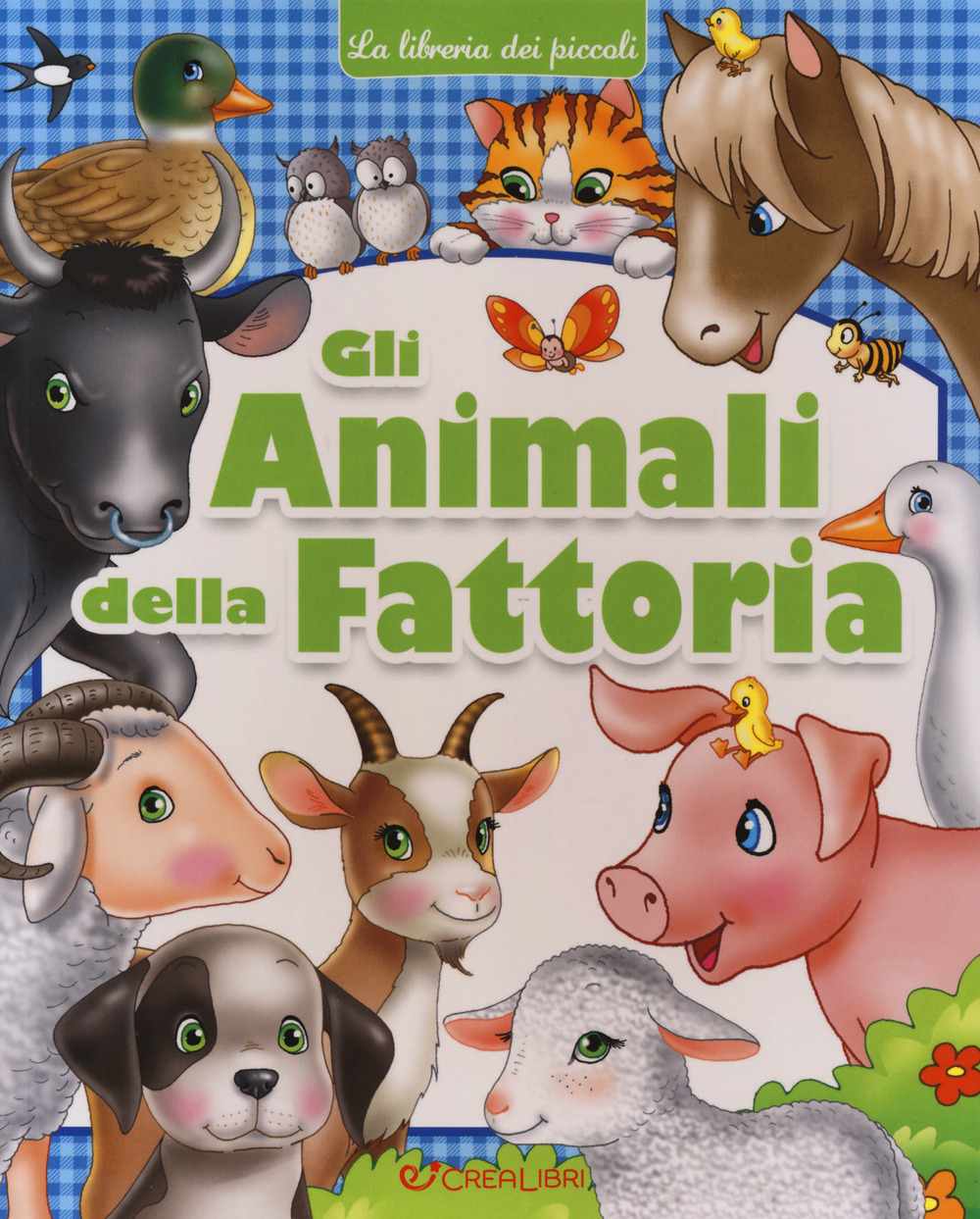 Gli animali della fattoria. La libreria dei piccoli. Ediz. a colori