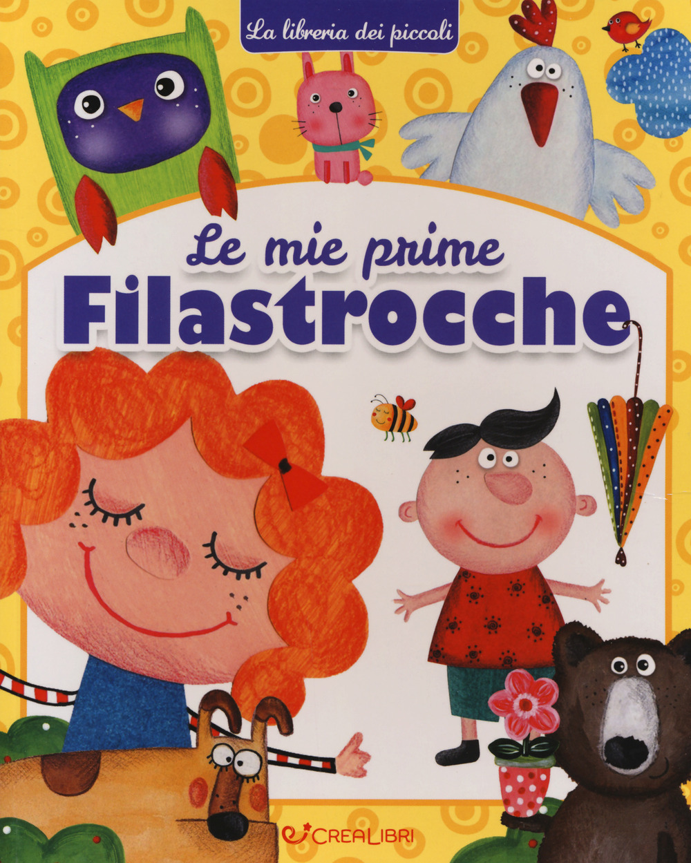 Le mie prime filastrocche. Ediz. a colori