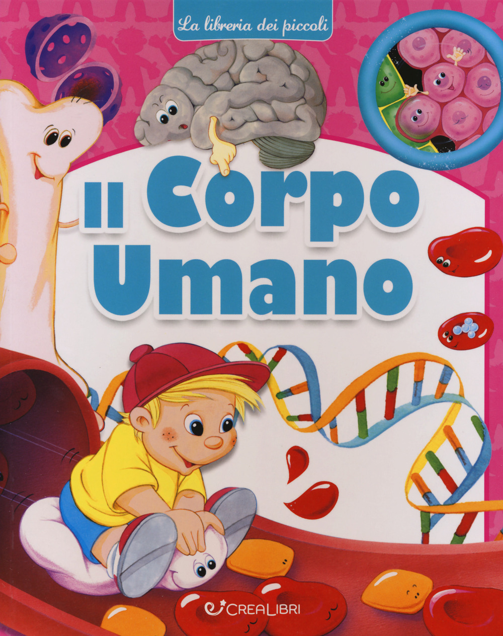 Il corpo umano. La libreria dei piccoli. Ediz. a colori