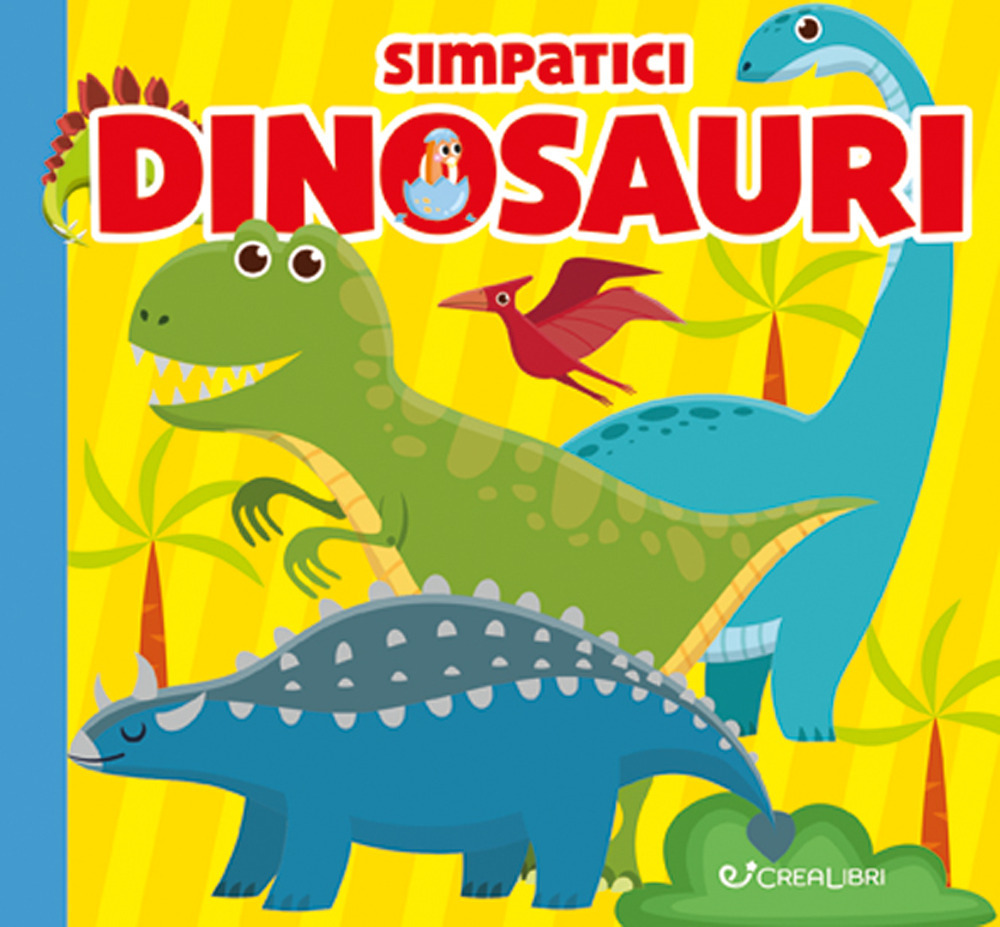 Simpatici dinosauri. Carezze di stoffa. Ediz. a colori