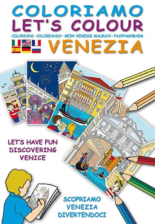 Coloriamo Venezia. Ediz. illustrata. Con gadget