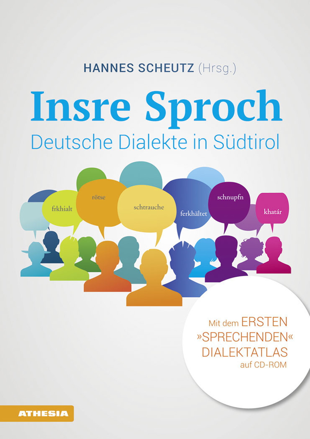 Insre sproch. Deutsche dialekte in Südtirol. Con CD-Audio