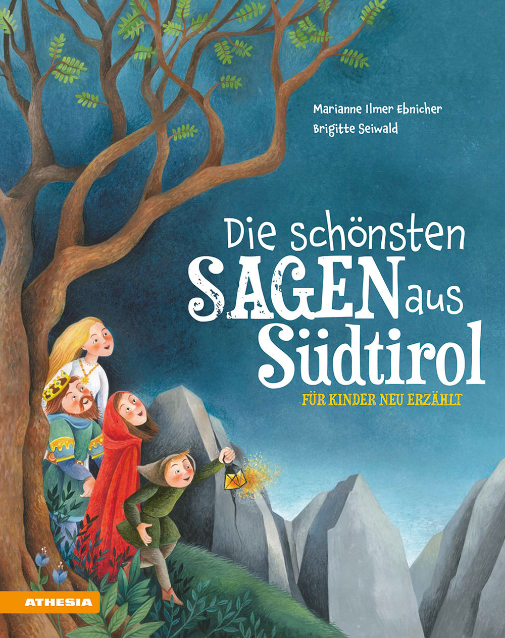 Die schönsten sagen aus Südtiro für kinder neu erzählt. Ediz. a colori