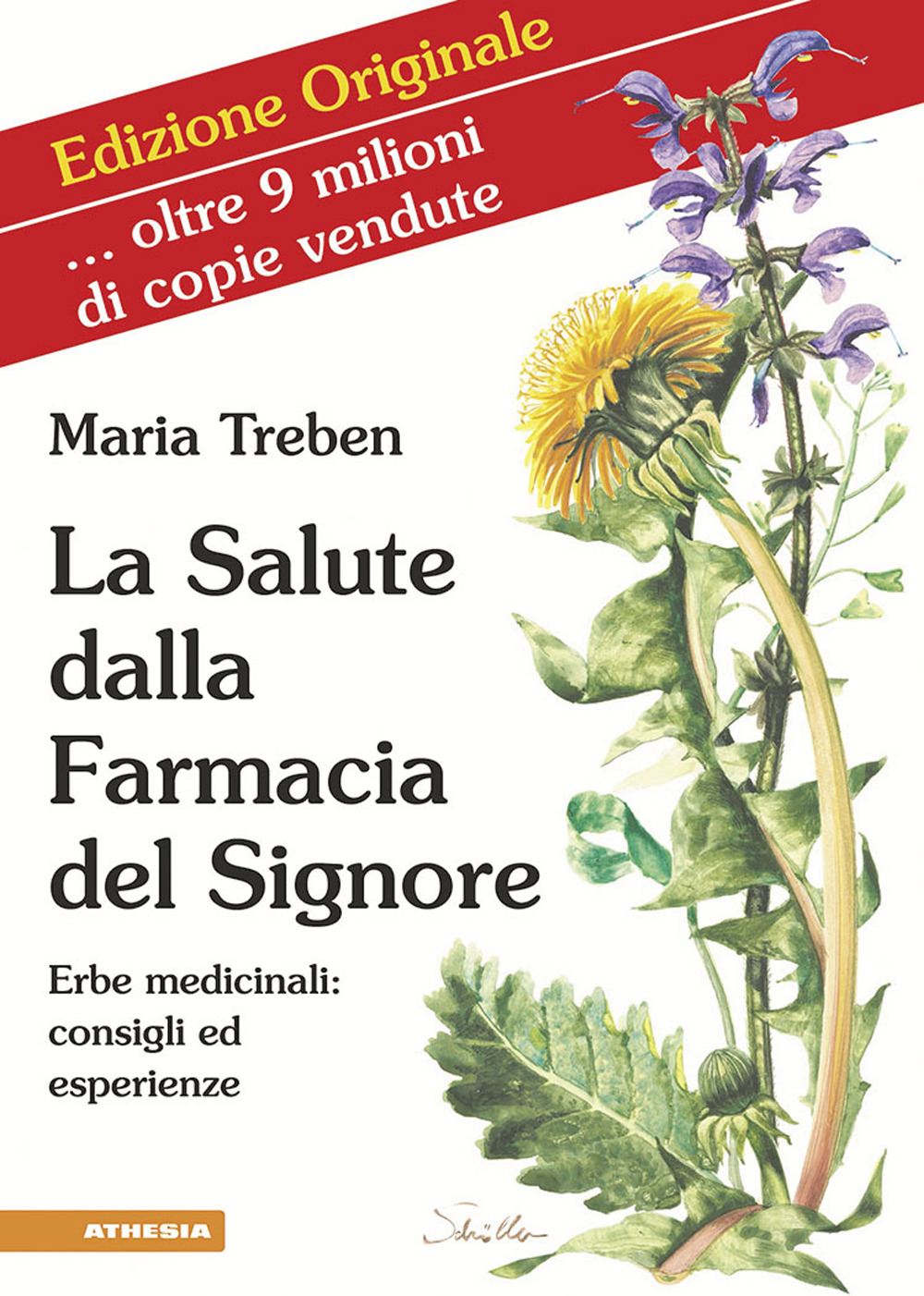 La salute dalla farmacia del Signore. Erbe medicinali: consigli ed esperienze. Ediz. integrale
