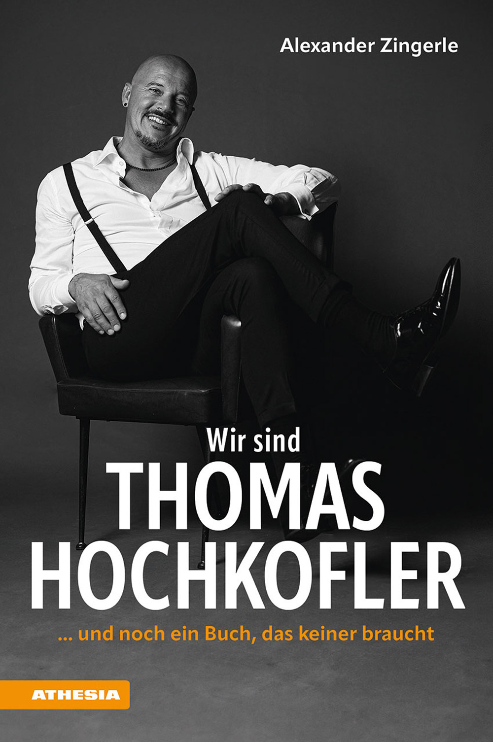 Wir sind Thomas Hochkofler... und noch ein Buch, das keiner braucht