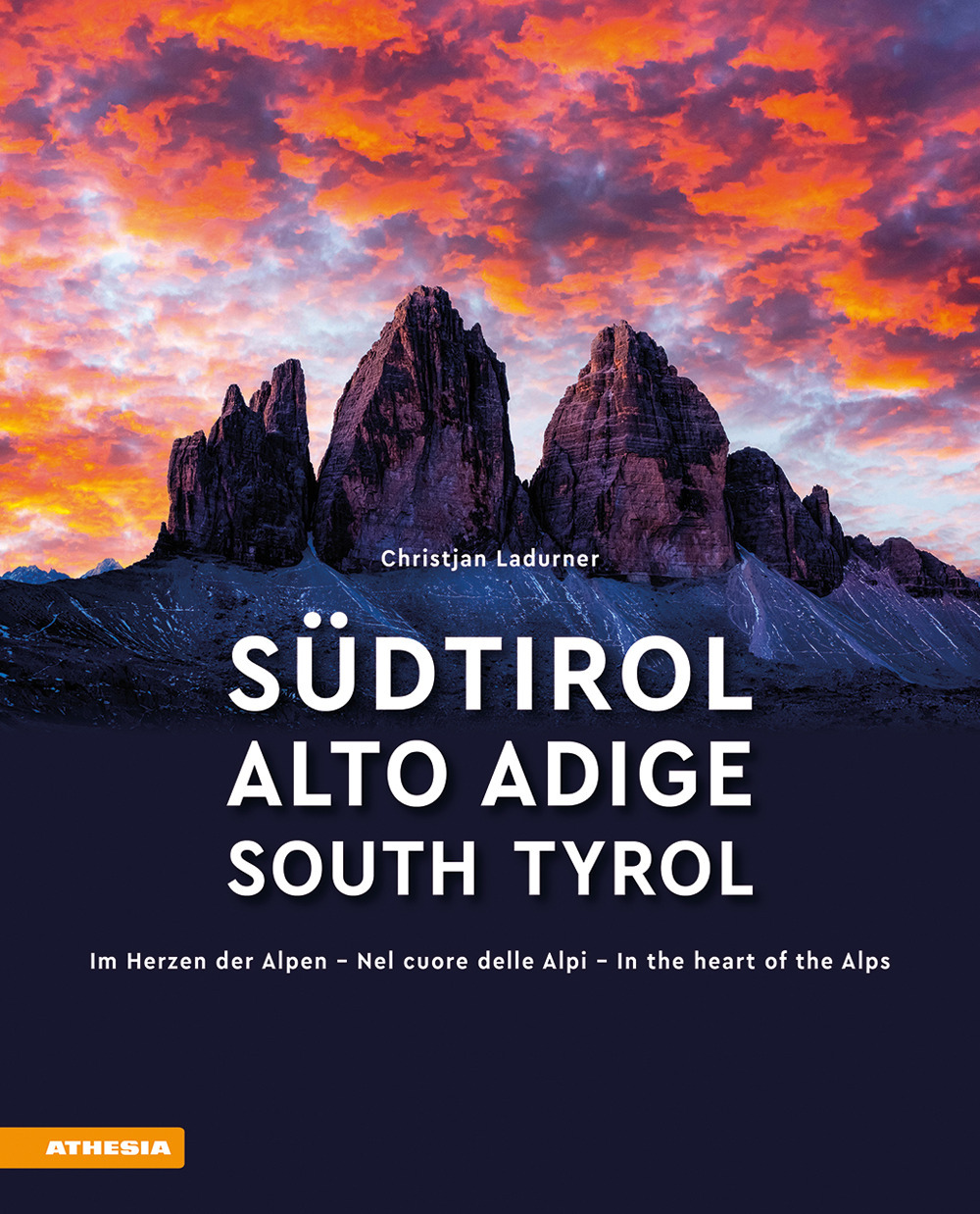 Südtirol. Im Herzen der Alpen-Alto Adige. Nel cuore delle alpi-South Tyrol. In the heart of the Alps. Ediz. multilingue