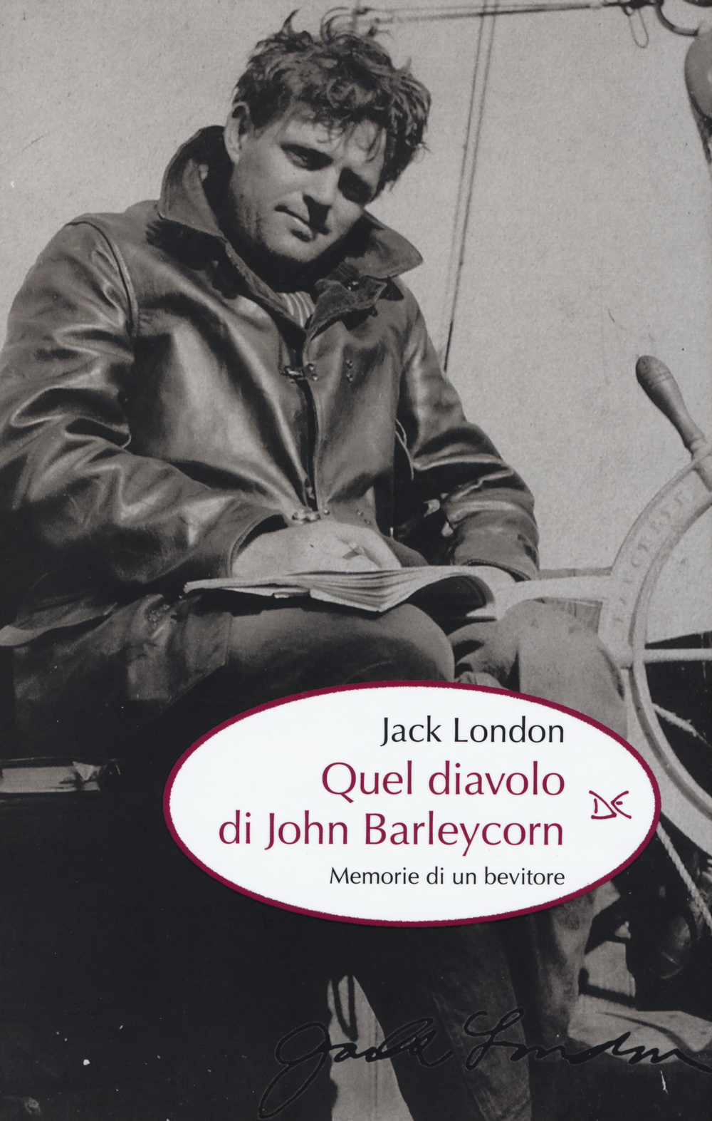 Quel diavolo di John Barleycorn. Memorie di un bevitore