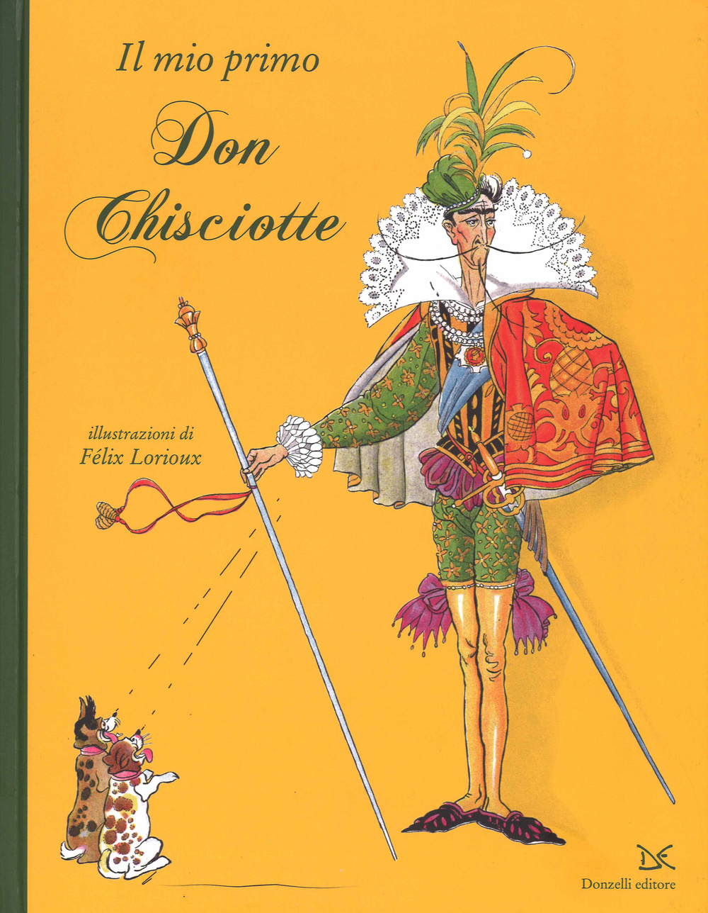 Il mio primo Don Chisciotte. Ediz. illustrata