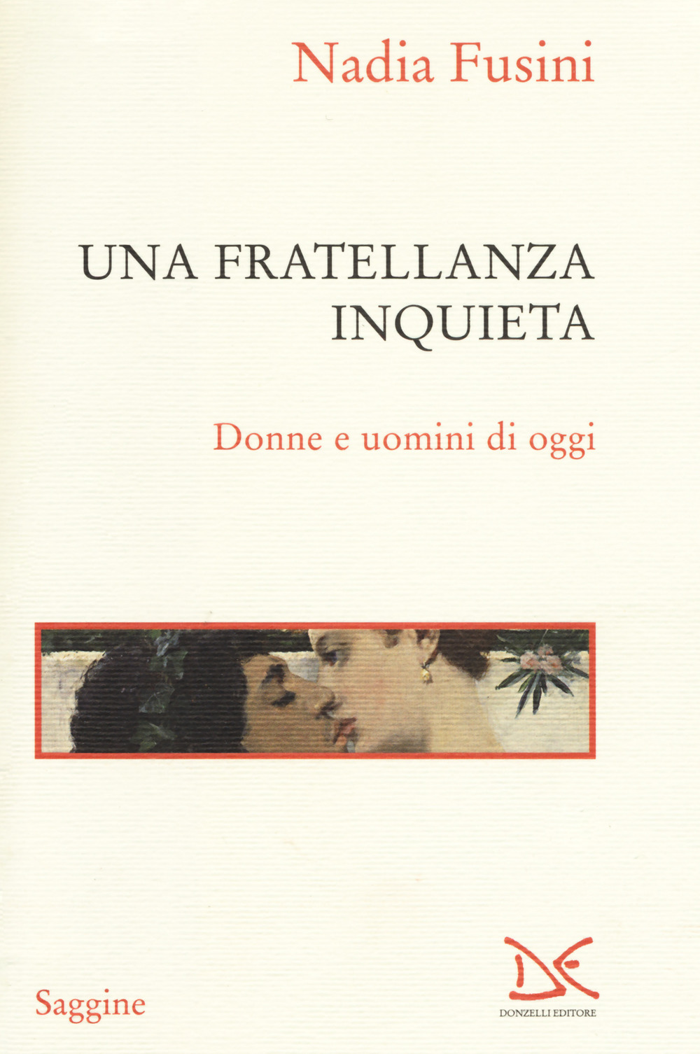 Una fratellanza inquieta. Donne e uomini di oggi