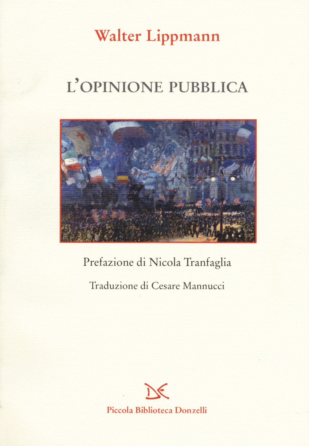 L'opinione pubblica. Nuova ediz.