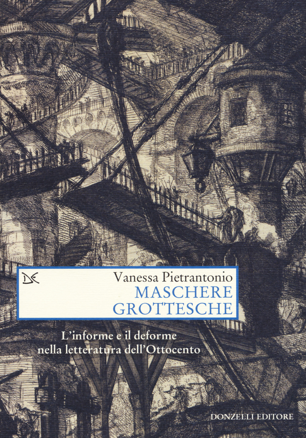 Maschere grottesche. L'informe e il deforme nella letteratura dell'Ottocento