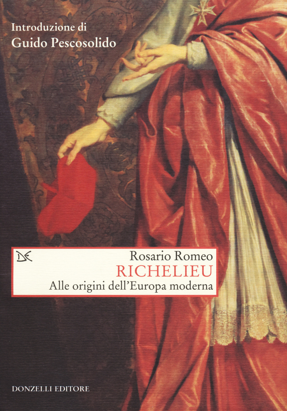Richelieu. Alle origini dell'Europa moderna