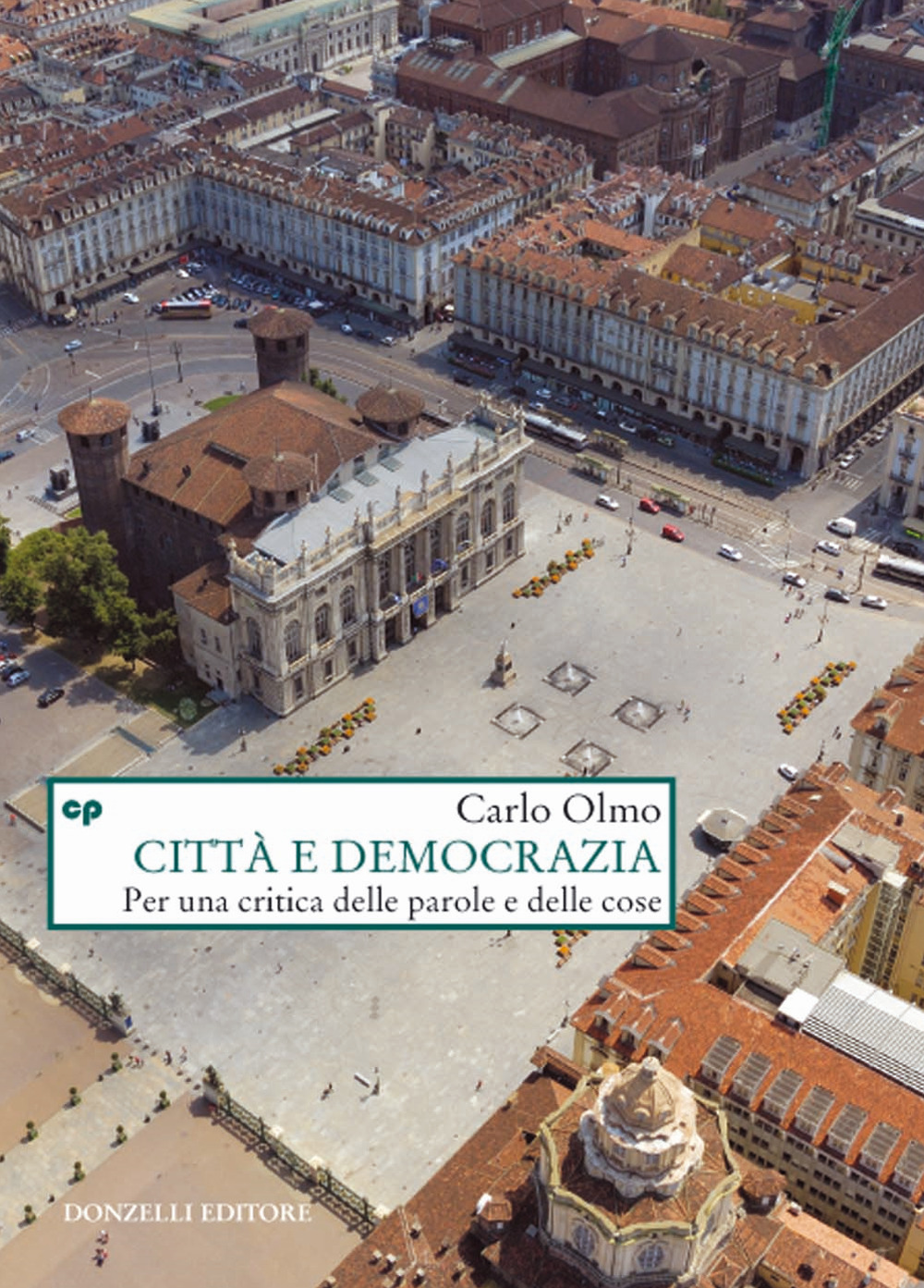 Città e democrazia. Per una critica delle parole e delle cose