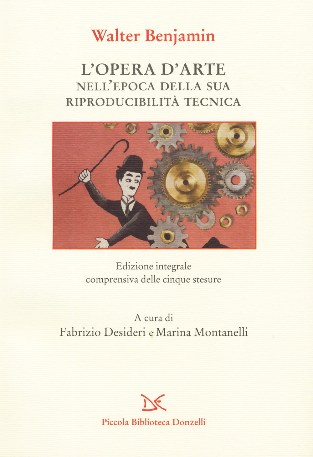 L'opera d'arte nell'epoca della sua riproducibilità tecnica. Ediz. integrale