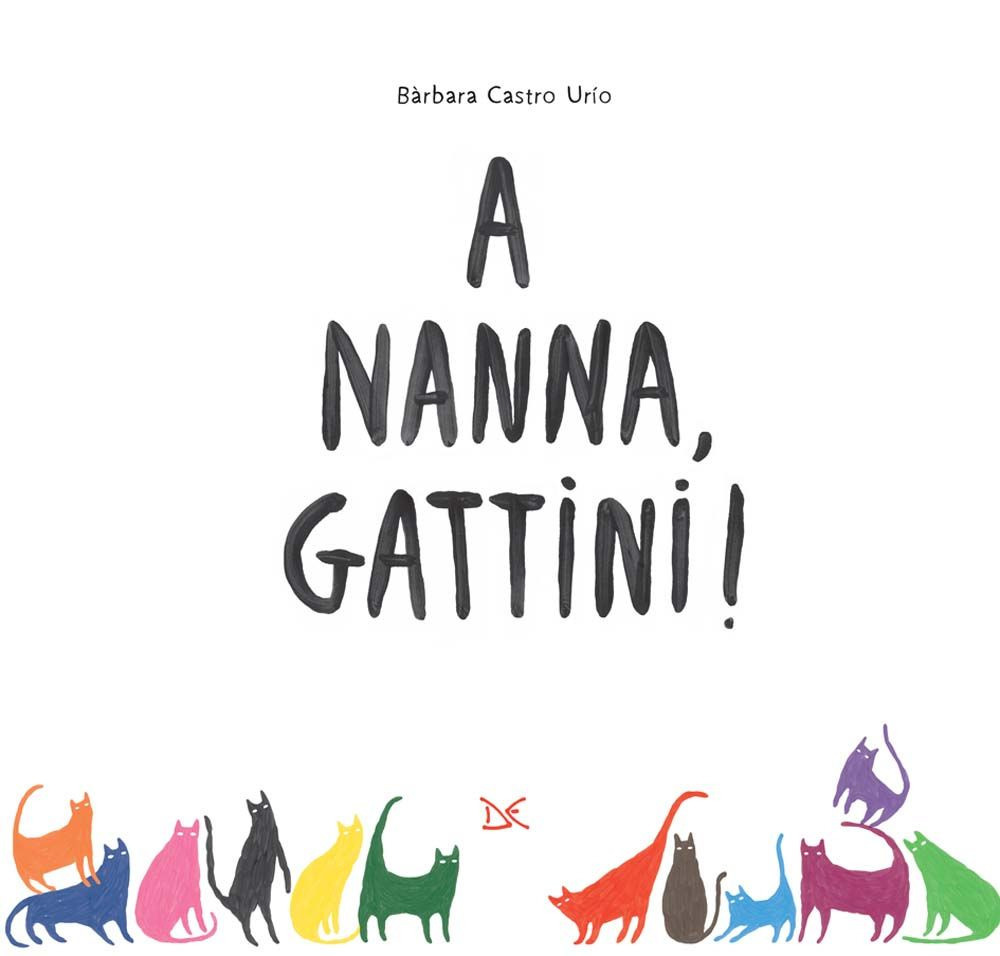 A nanna, gattini! Ediz. illustrata