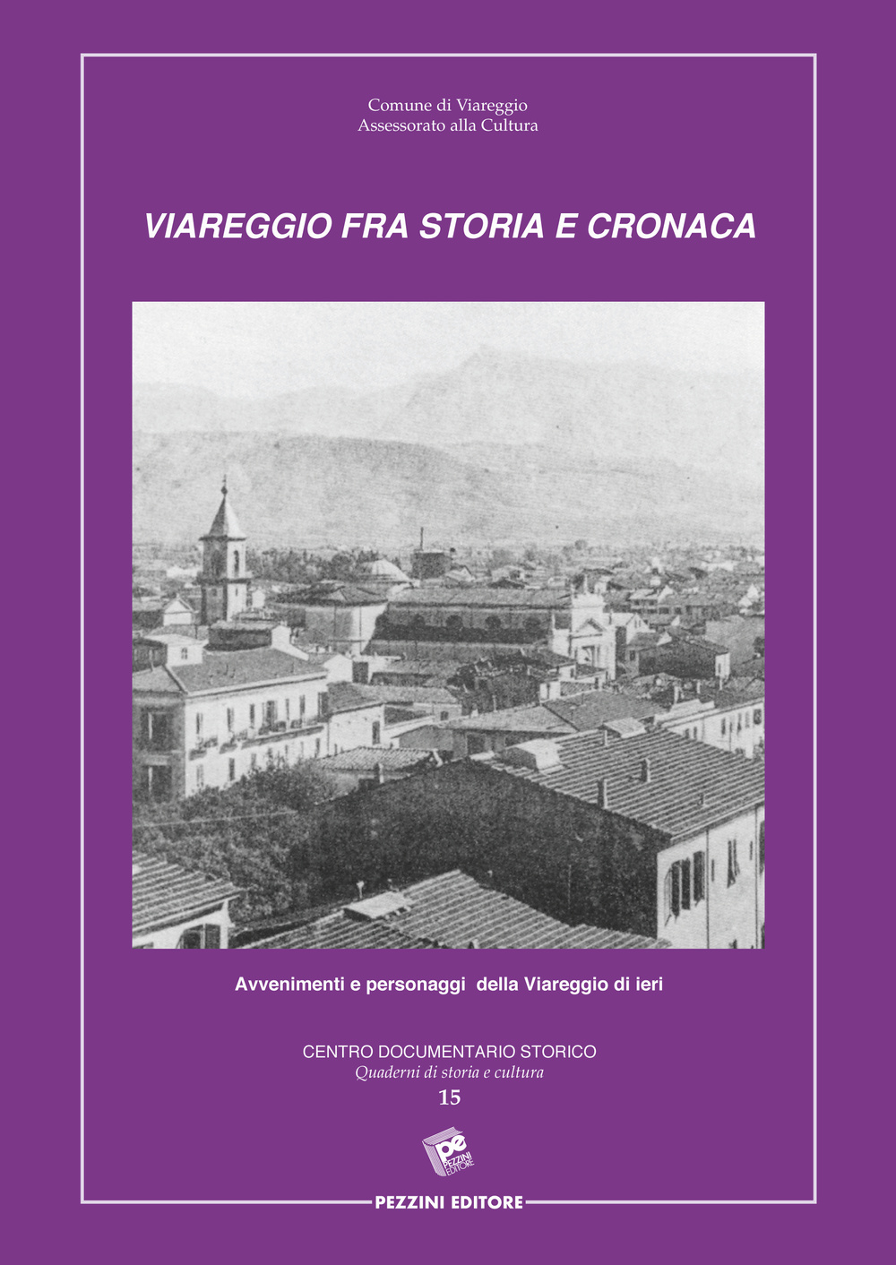 Viareggio fra cronaca e storia