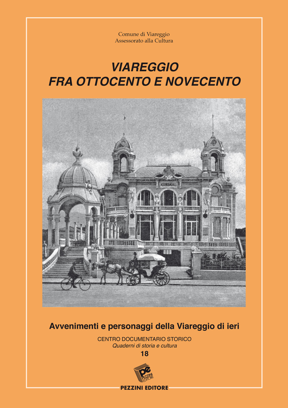 Viareggio fra Ottocento e Novecento