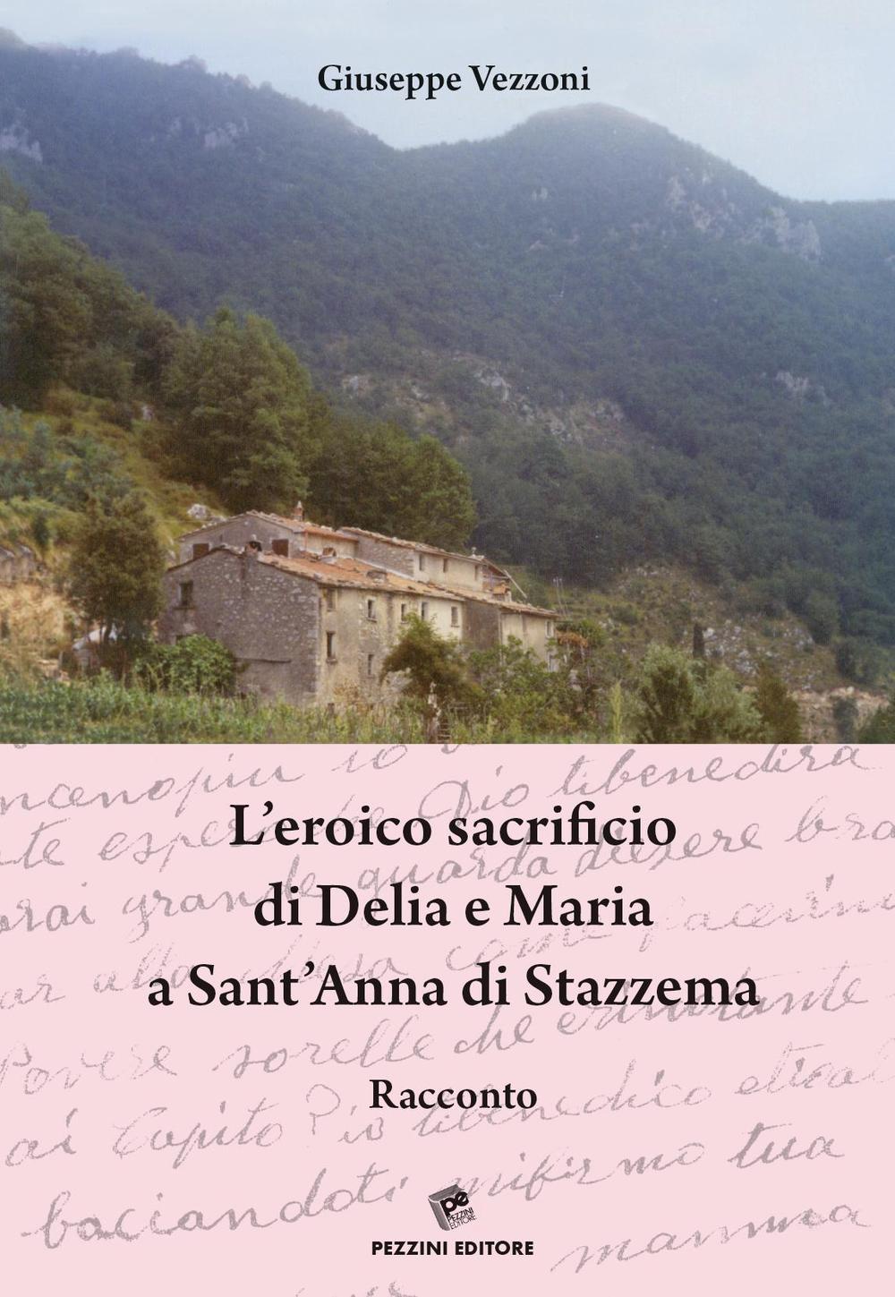 L'eroico sacrificio di Delia e Maria a Sant'Anna di Stazzema