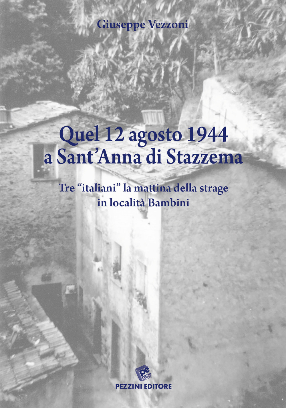 Quel 12 agosto 1944 a Sant'Anna di Stazzema