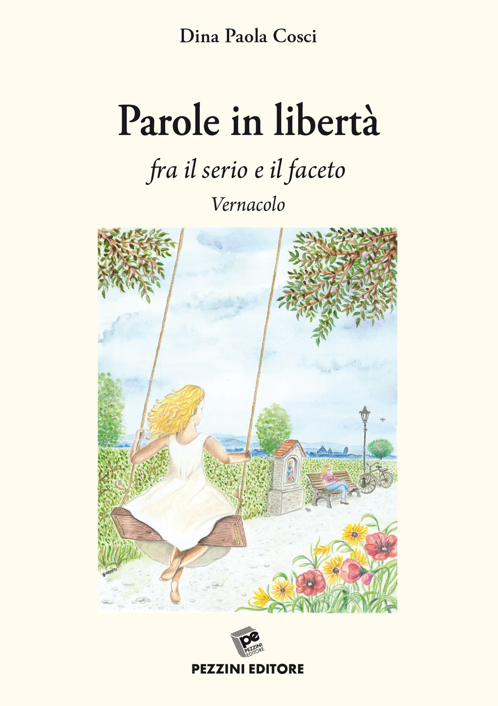 Parole in libertà. fra il serio e il faceto. Vernacolo