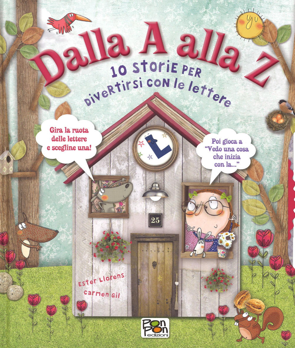 Dalla A alla Z. 10 storie per divertirsi con le lettere. Ediz. illustrata