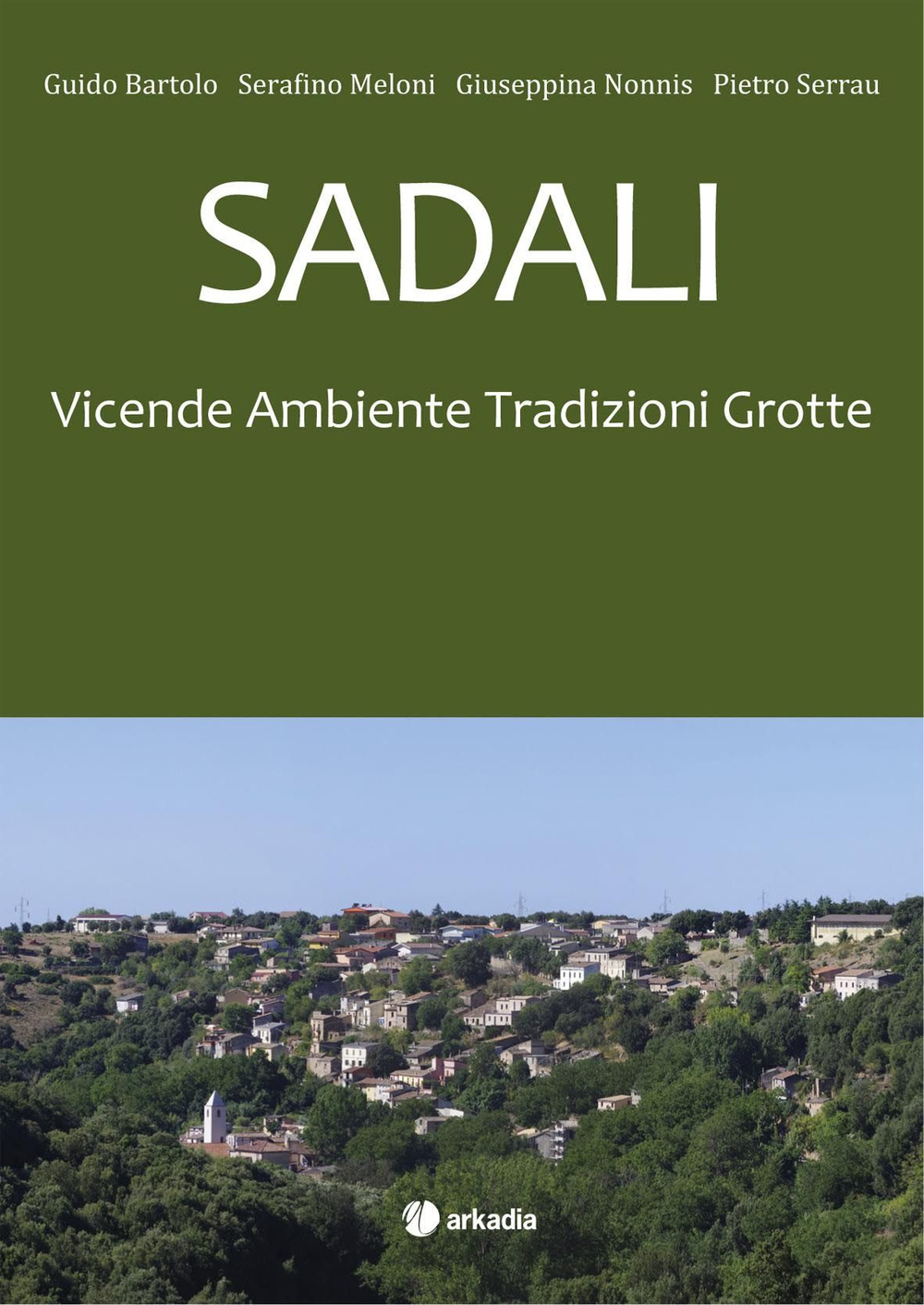 Sadali. Vicende ambiente tradizioni grotte