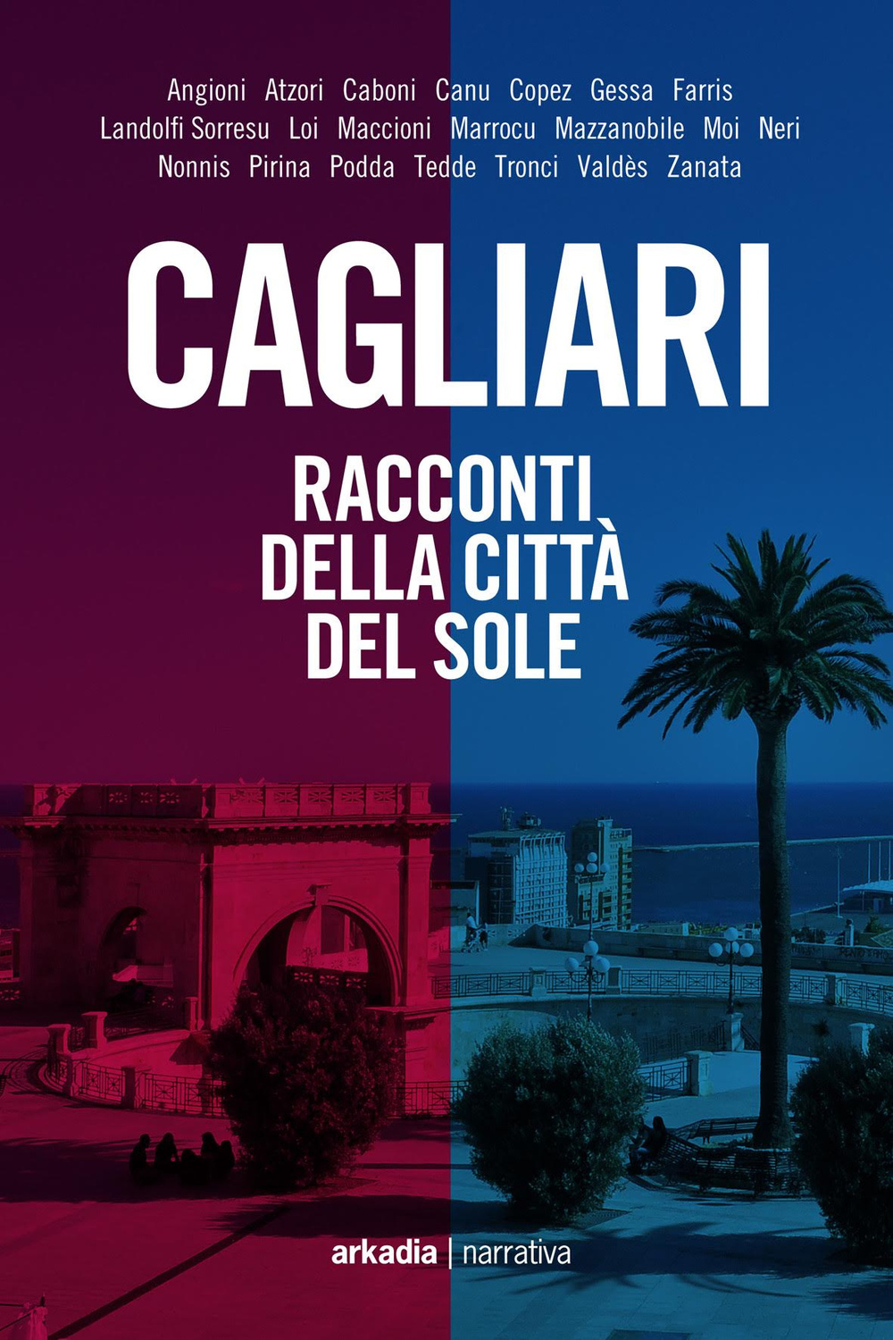 Cagliari. Racconti della città del sole