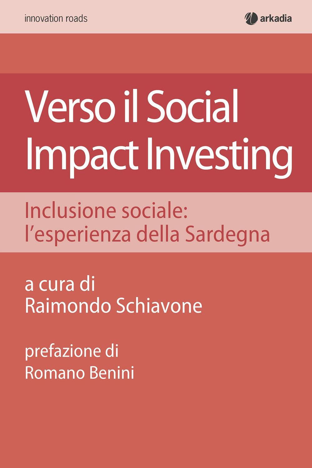 Verso il social impact investing. Inclusione sociale: l'esperienza della Sardegna