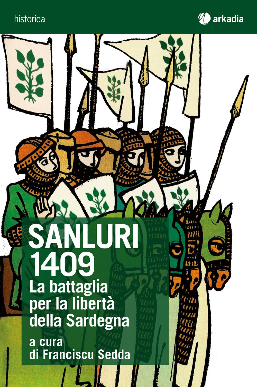 Sanluri 1409. La battaglia per la libertà della Sardegna