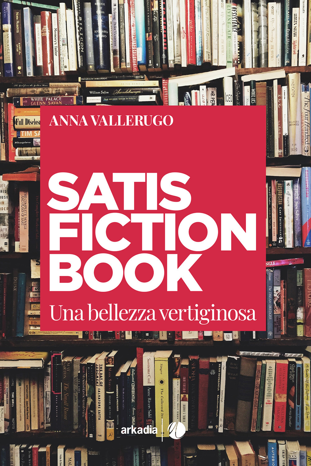 Satisfiction book. Una bellezza vertiginosa