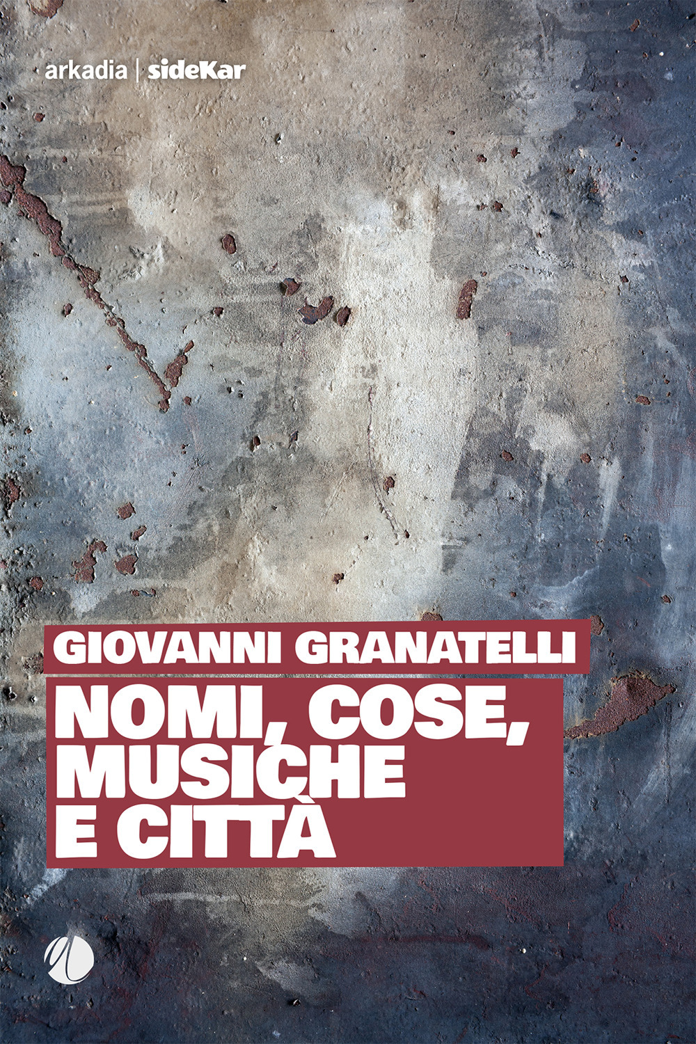 Nomi, cose, musiche e città