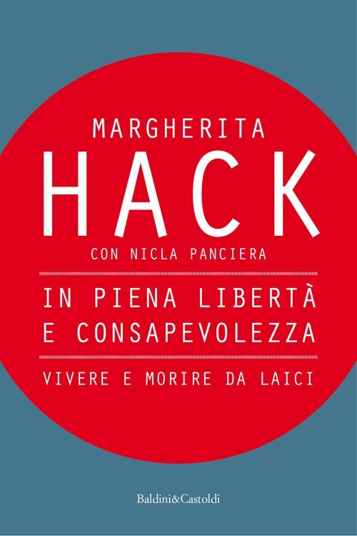 In piena libertà e consapevolezza. Vivere e morire da laici