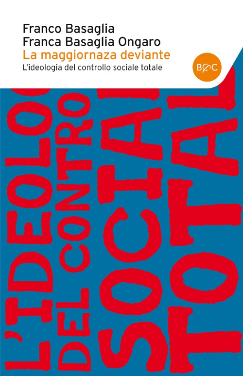 La maggioranza deviante. L'ideologia del controllo sociale totale