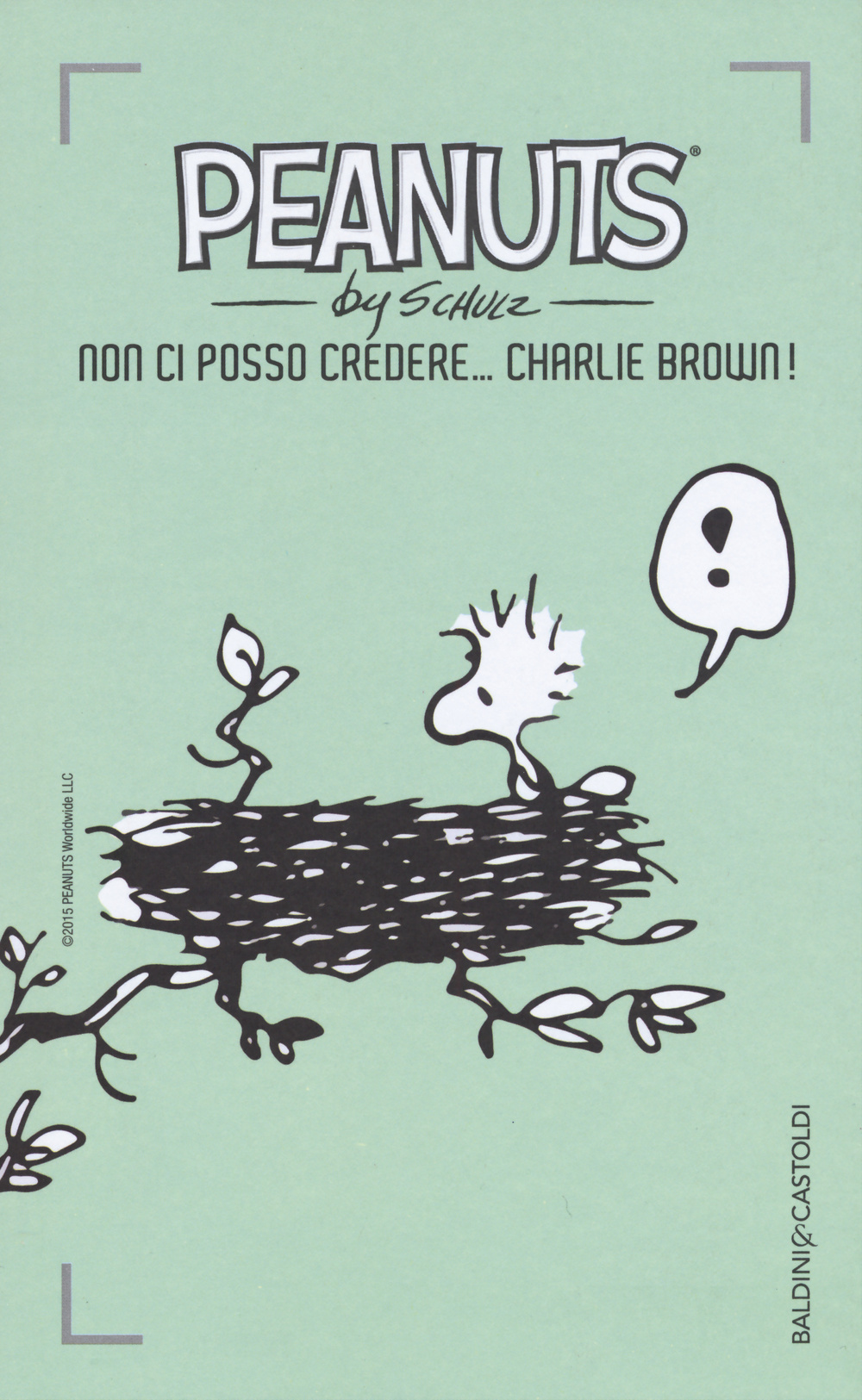 Non ci posso credere, Charlie Brown!. Vol. 7