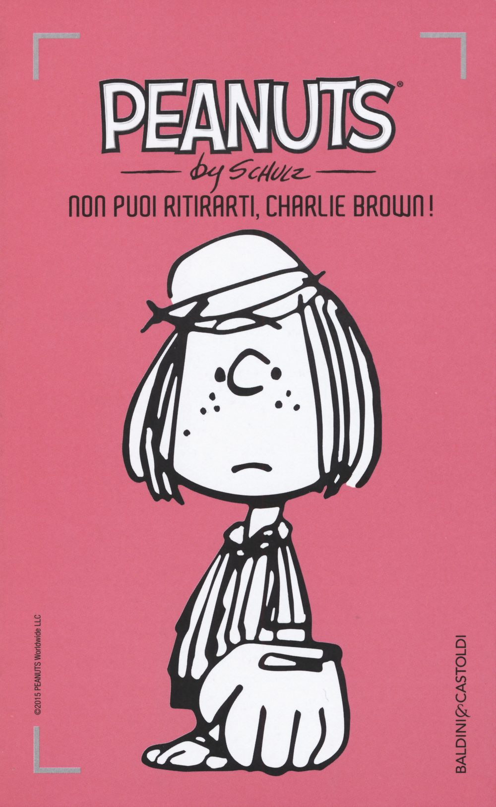 Non puoi ritirarti, Charlie Brown!. Vol. 9