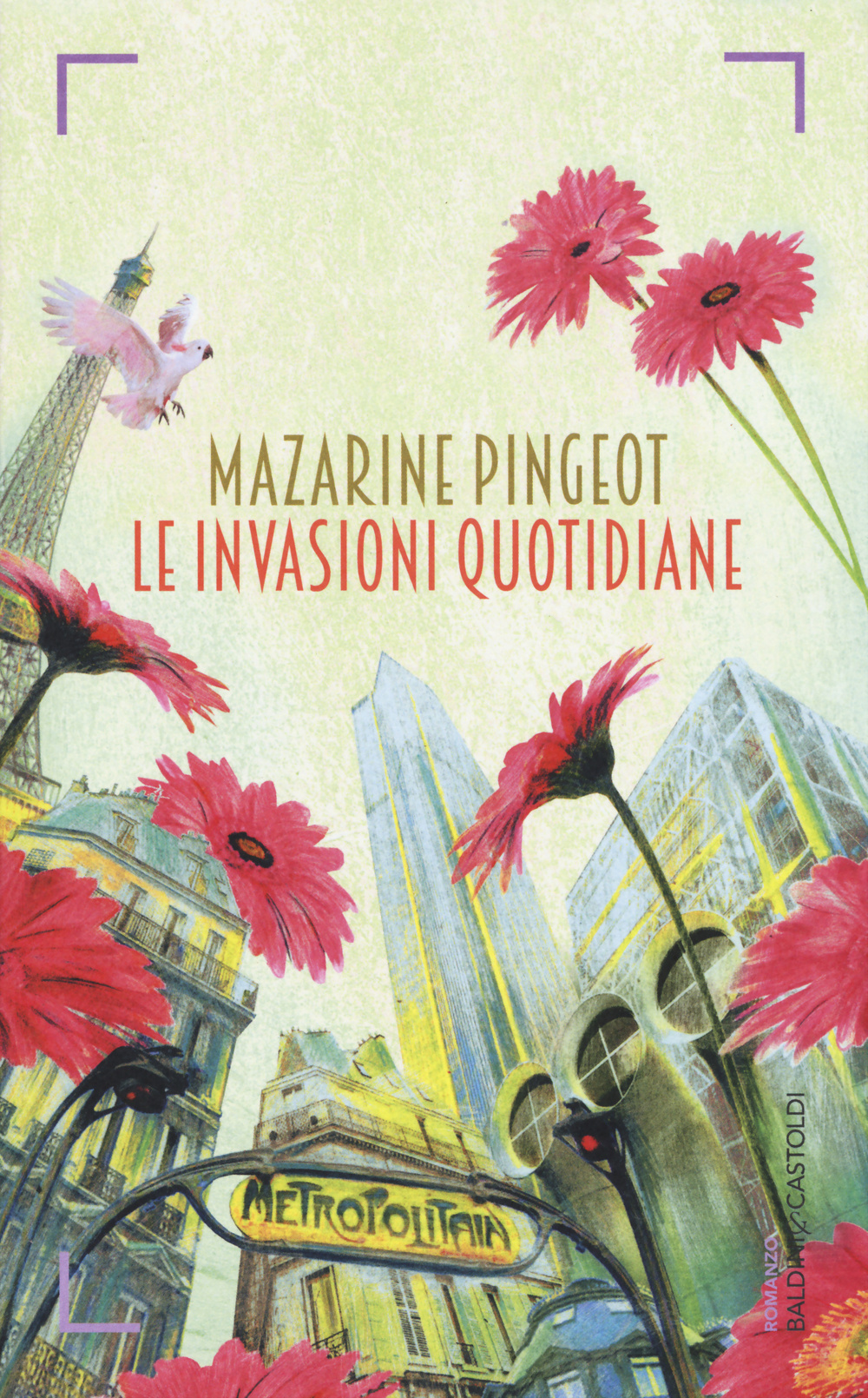 Le invasioni quotidiane