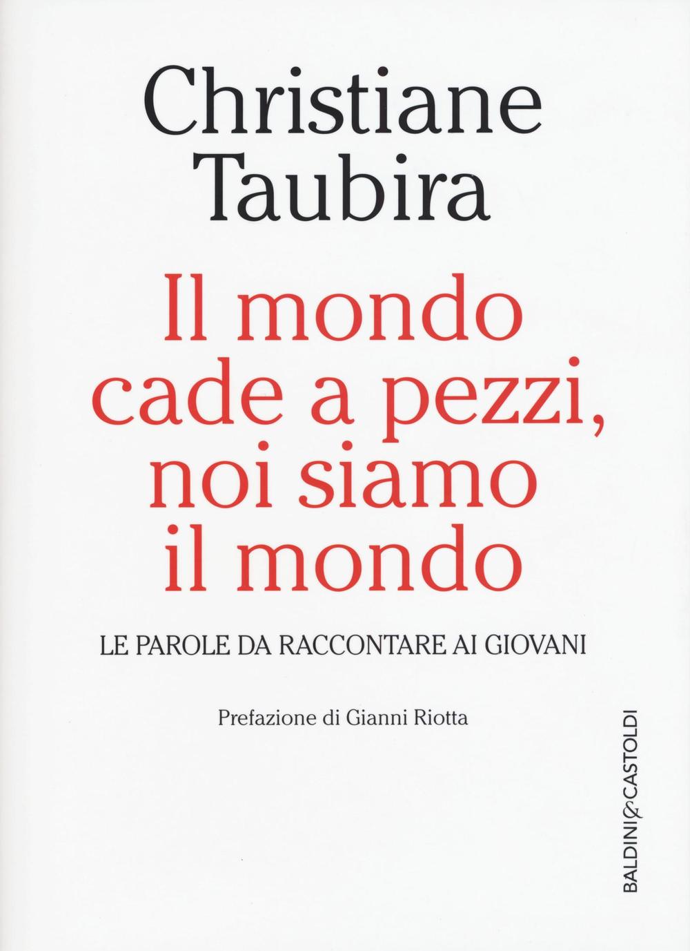 Il mondo cade a pezzi, noi siamo il mondo. Le parole da raccontare ai giovani