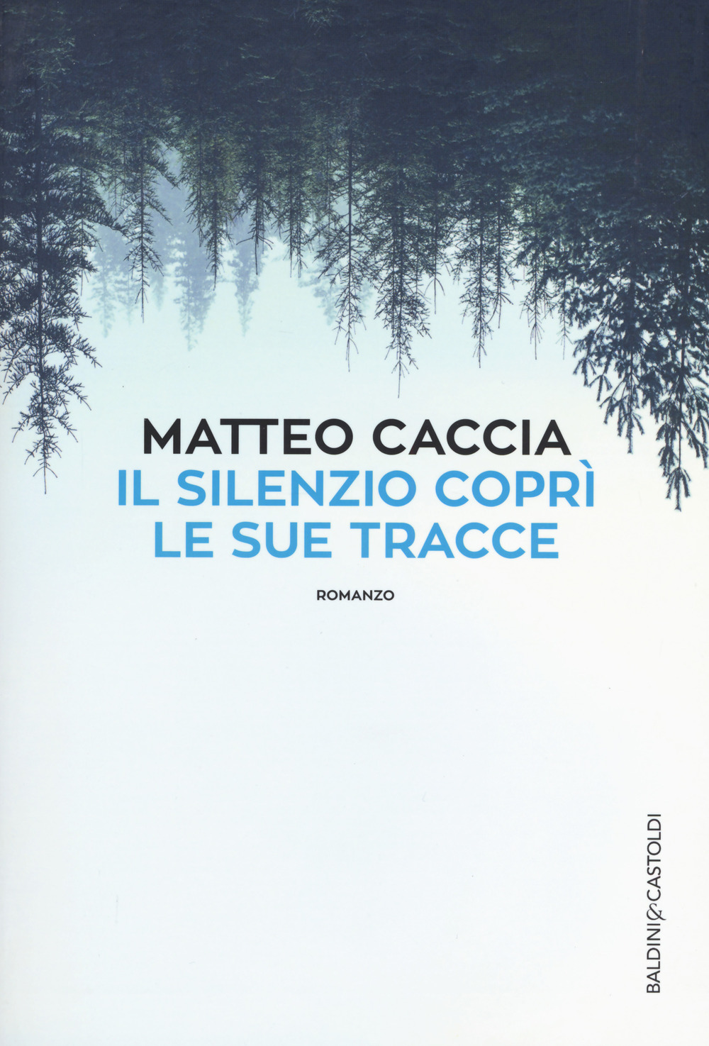 Il silenzio coprì le sue tracce