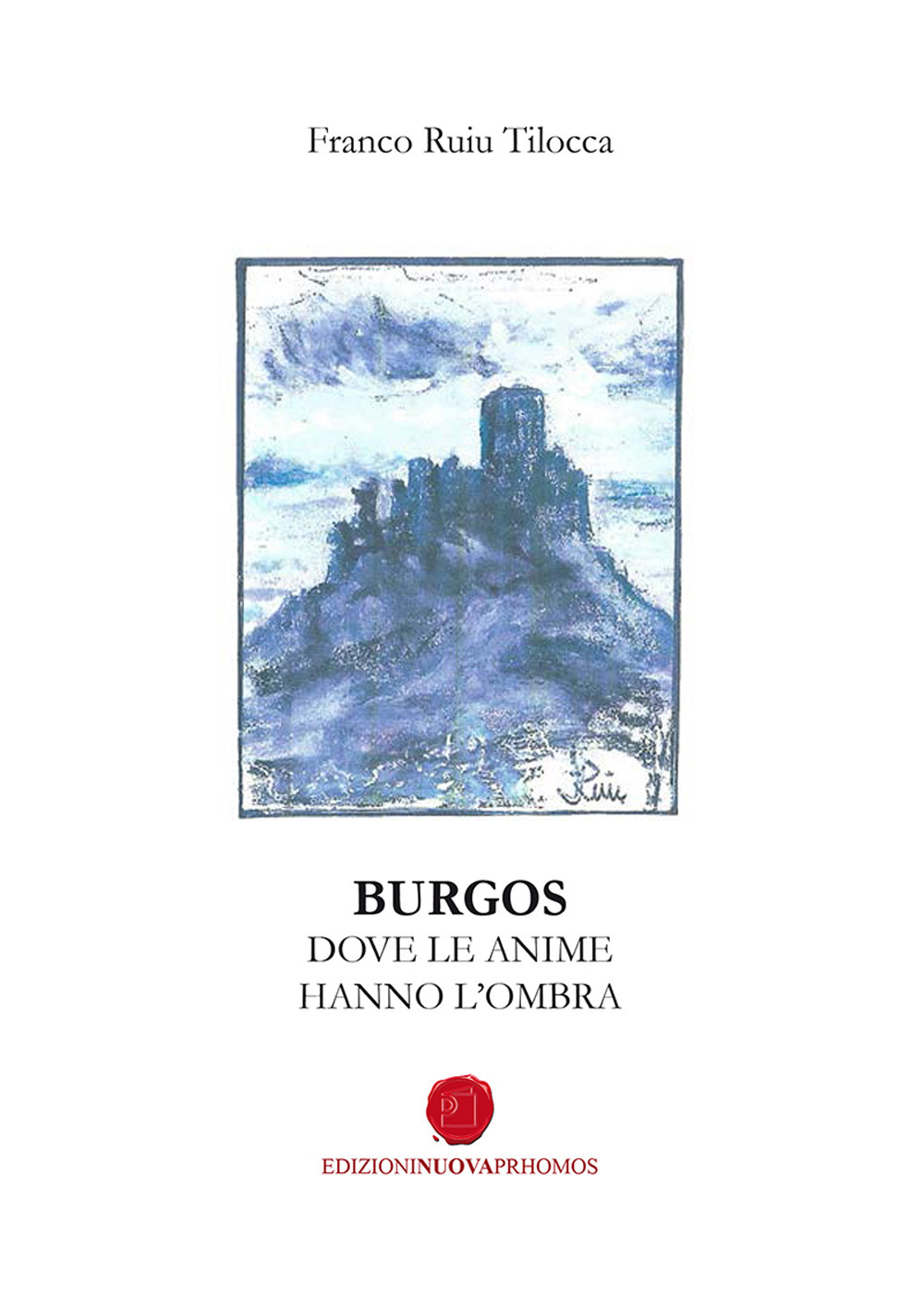 Burgos. Dove le anime hanno l'ombra