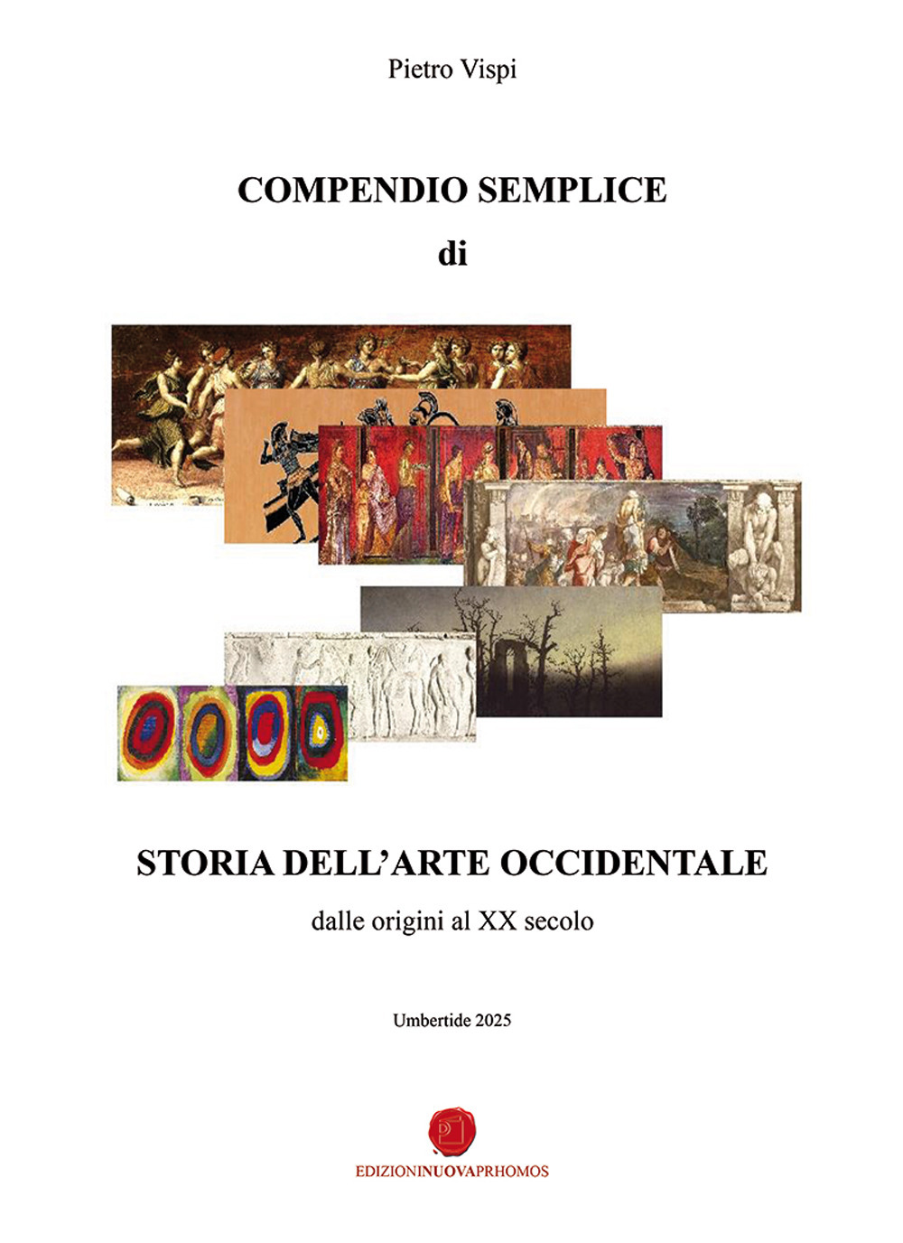 Compendio semplice di storia dell'arte occidentale dalle origini al XX secolo