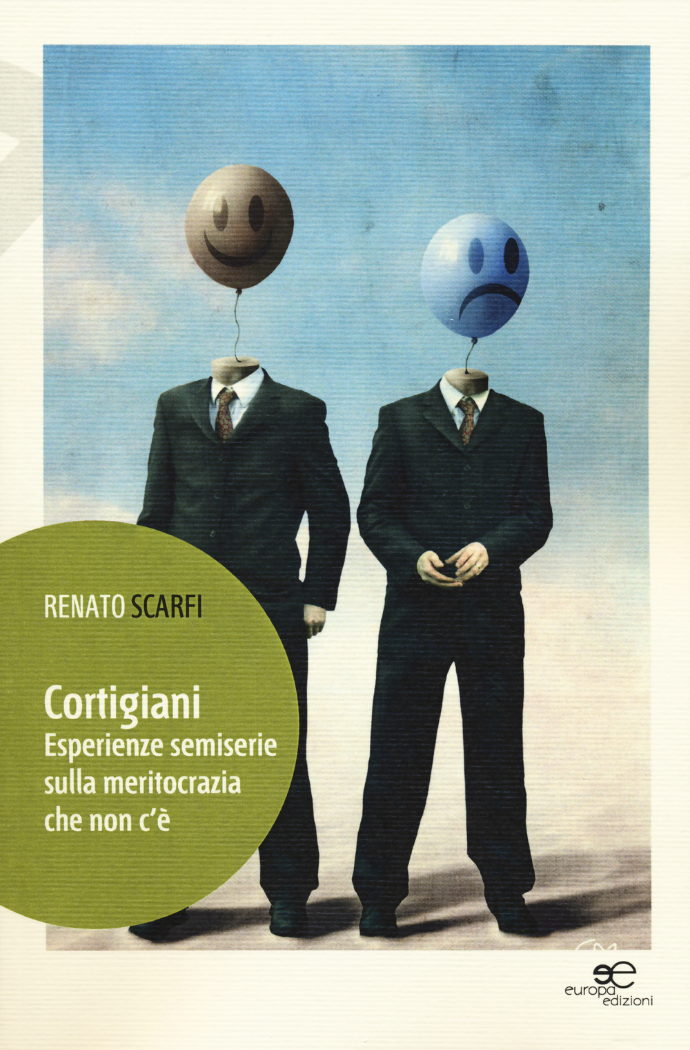 Cortigiani. Esperienze semiserie sulla meritocrazia che non c'è