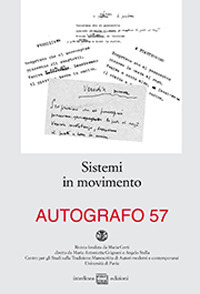 Autografo (2017). Vol. 57: Sistemi in movimento. Avantesto e varianti dal laboratorio d'autore al laboratorio critico