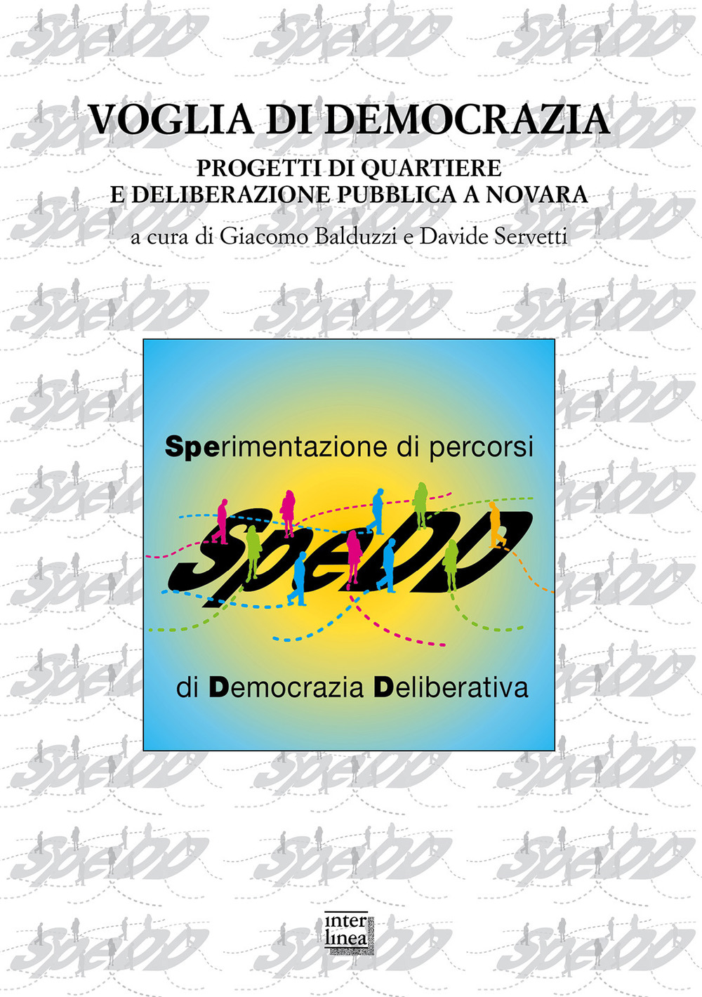 Voglia di democrazia. Progetti di quartiere e deliberazione pubblica a Novara