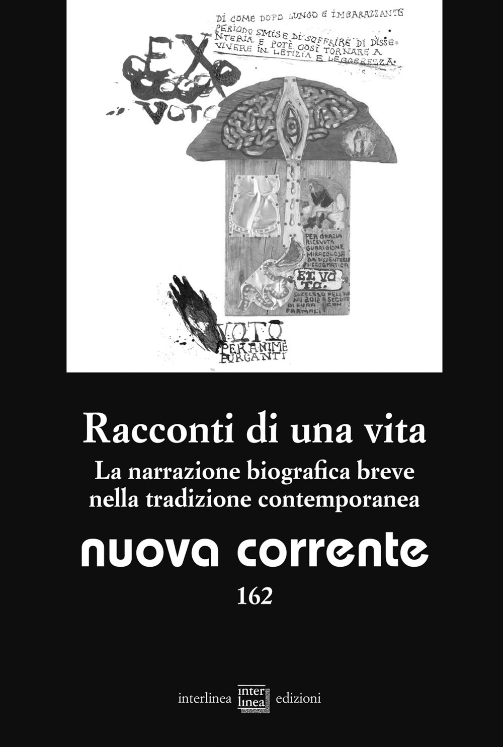 Nuova corrente. Vol. 162: Racconti di una vita. La narrazione biografica breve nella tradizione contemporanea