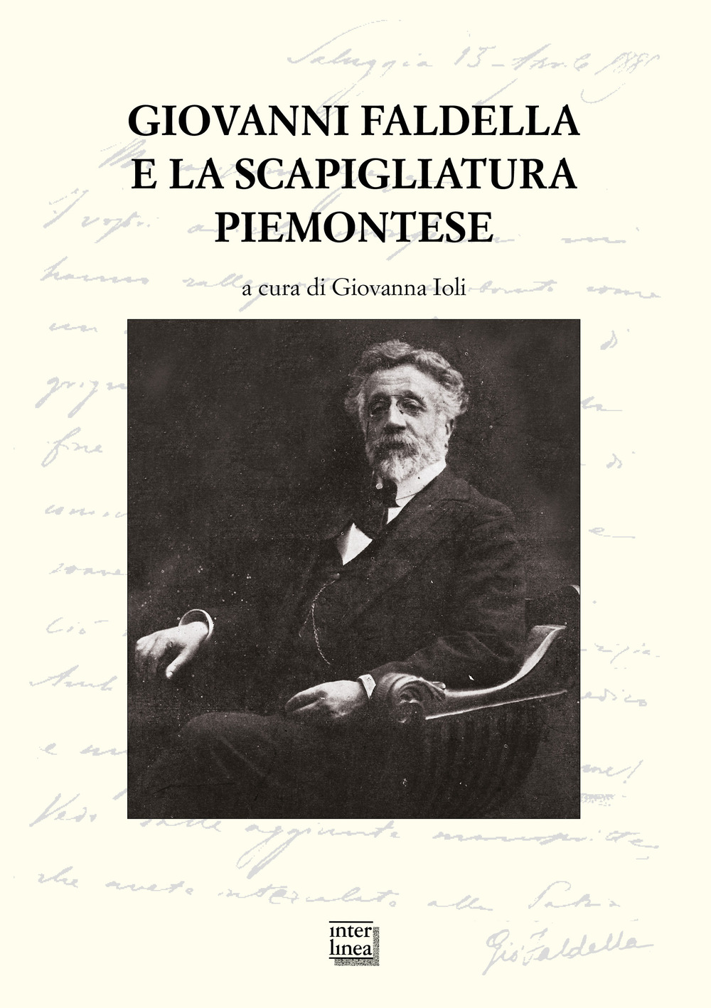 Giovanni Faldella e la scapigliatura piemontese. Atti del Convegno nazionale (San Salvatore Monferrato. 4-5 ottobre 2019)