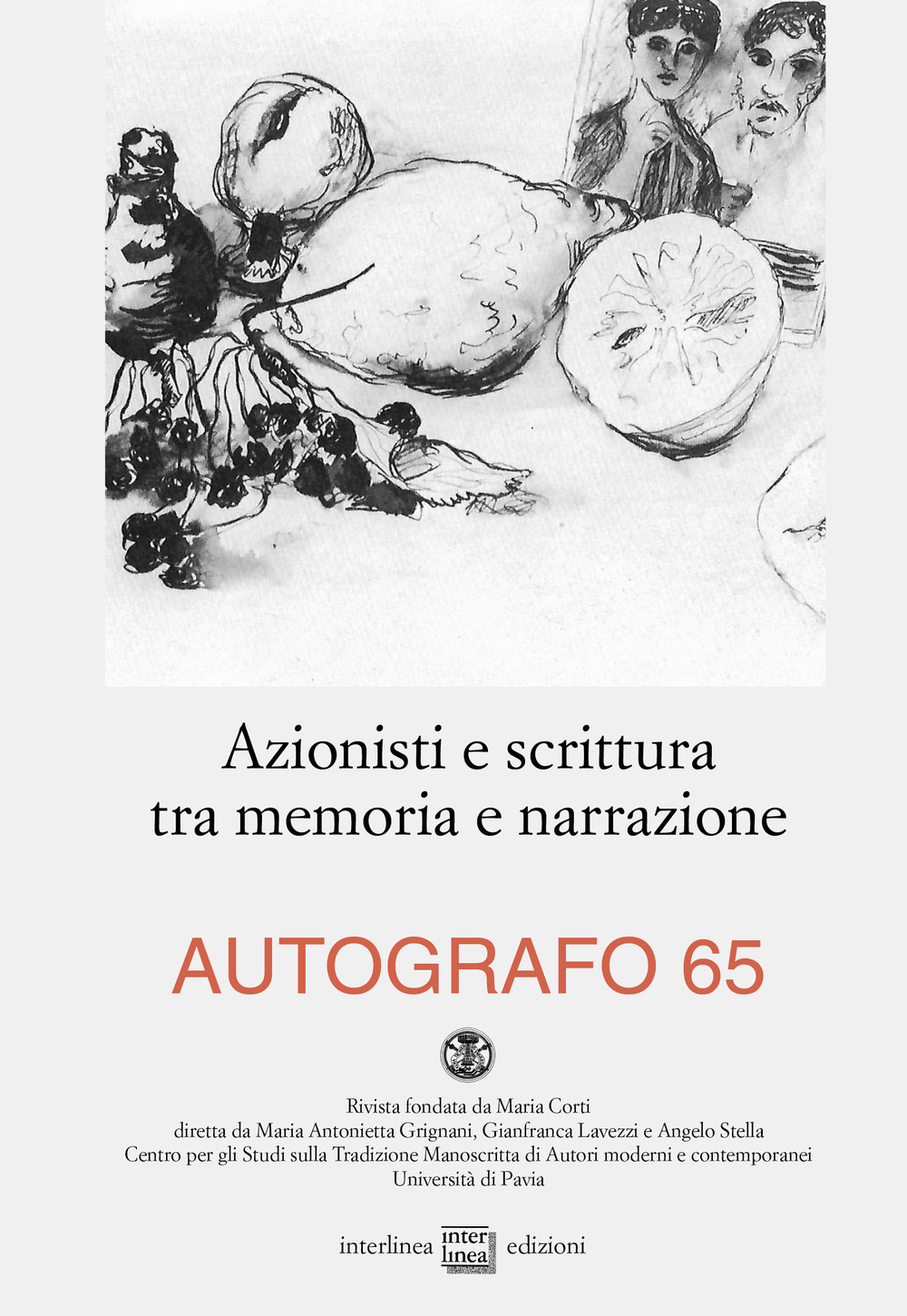 Autografo (2021). Vol. 65: Azionisti e scrittura tra memoria e narrazione