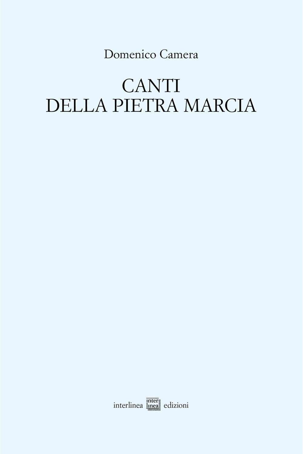 Canti della Pietra marcia (2011-2013)