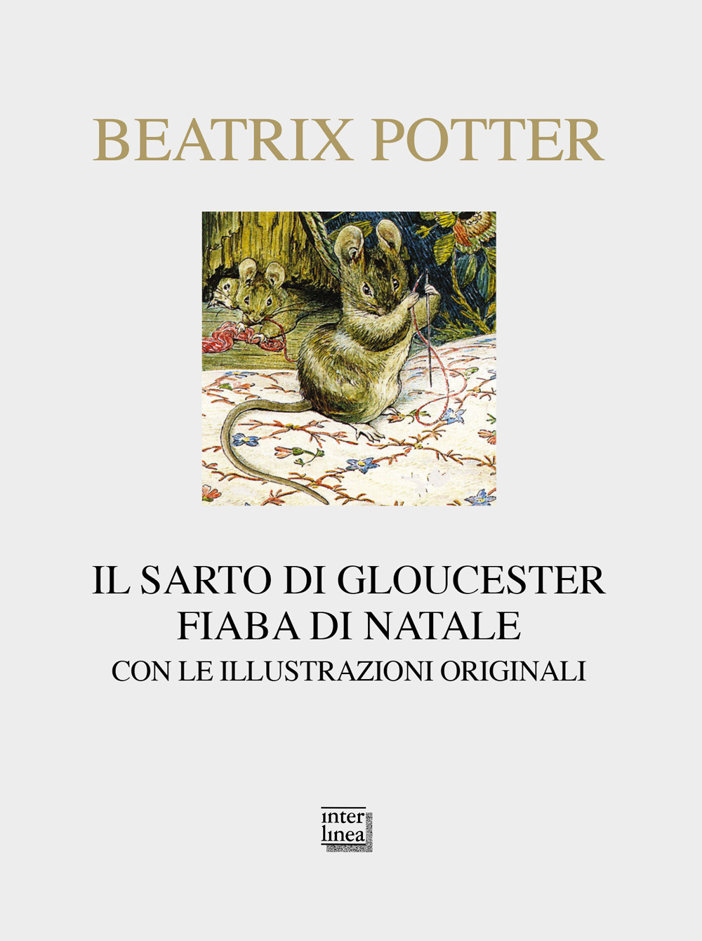 Il sarto di Gloucester. Fiaba di Natale. Ediz. illustrata