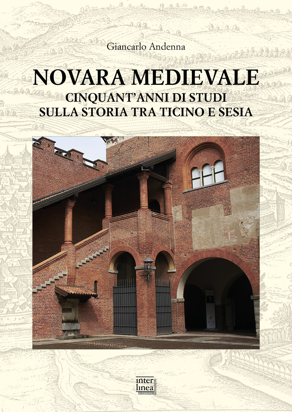 Novara medievale. Cinquant'anni di studi sulla storia tra Ticino e Sesia